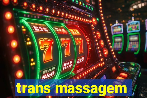 trans massagem